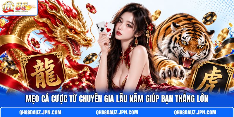 Mẹo cá cược từ chuyên gia lâu năm giúp bạn thắng lớn