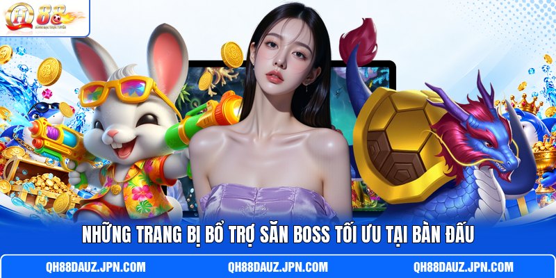 Những trang bị bổ trợ săn boss tối ưu tại bàn đấu