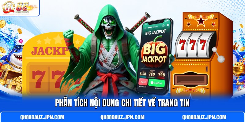 Phân tích nội dung chi tiết về trang tin